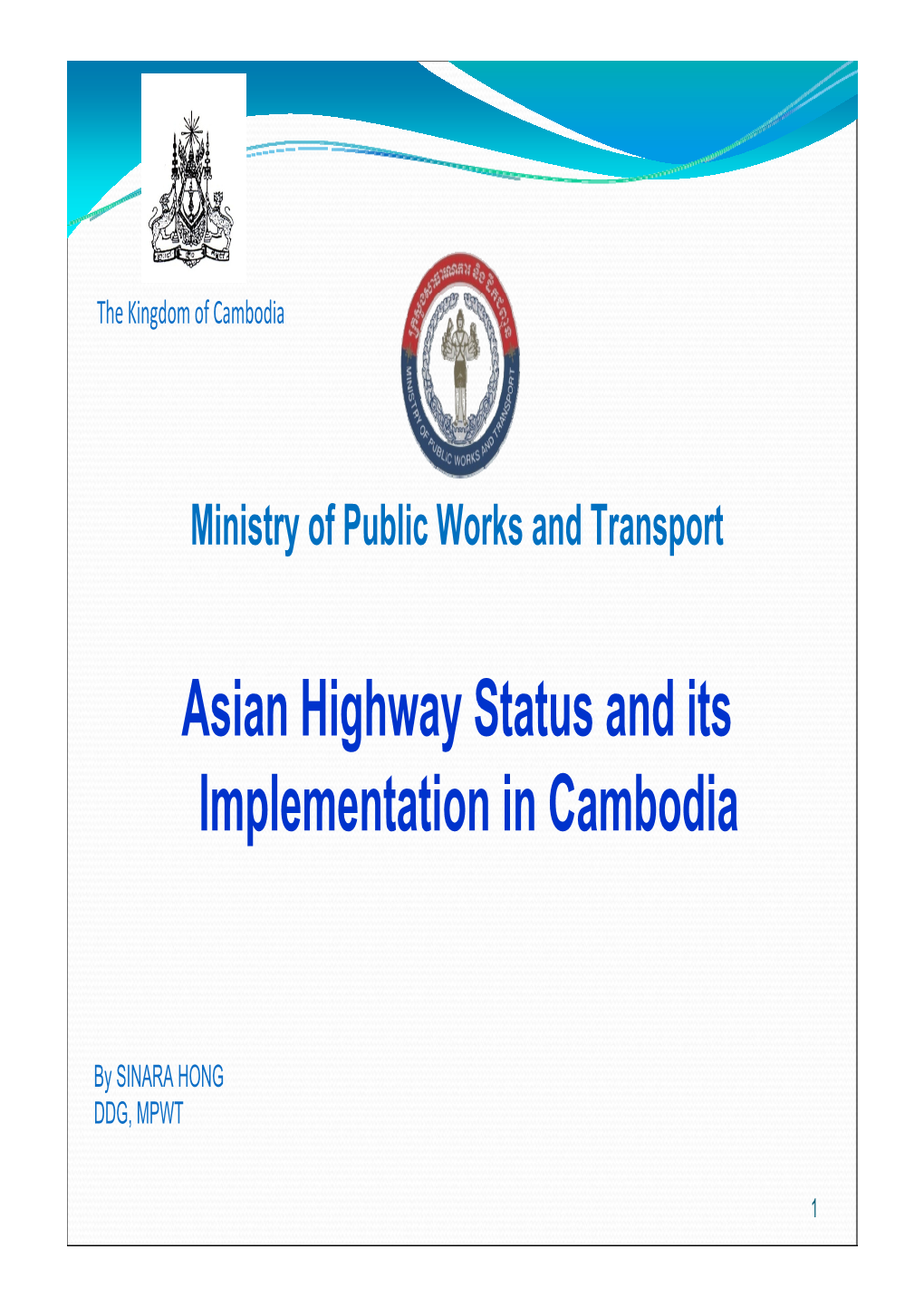 Asian Highway Status and Its Implementation in Cambodia