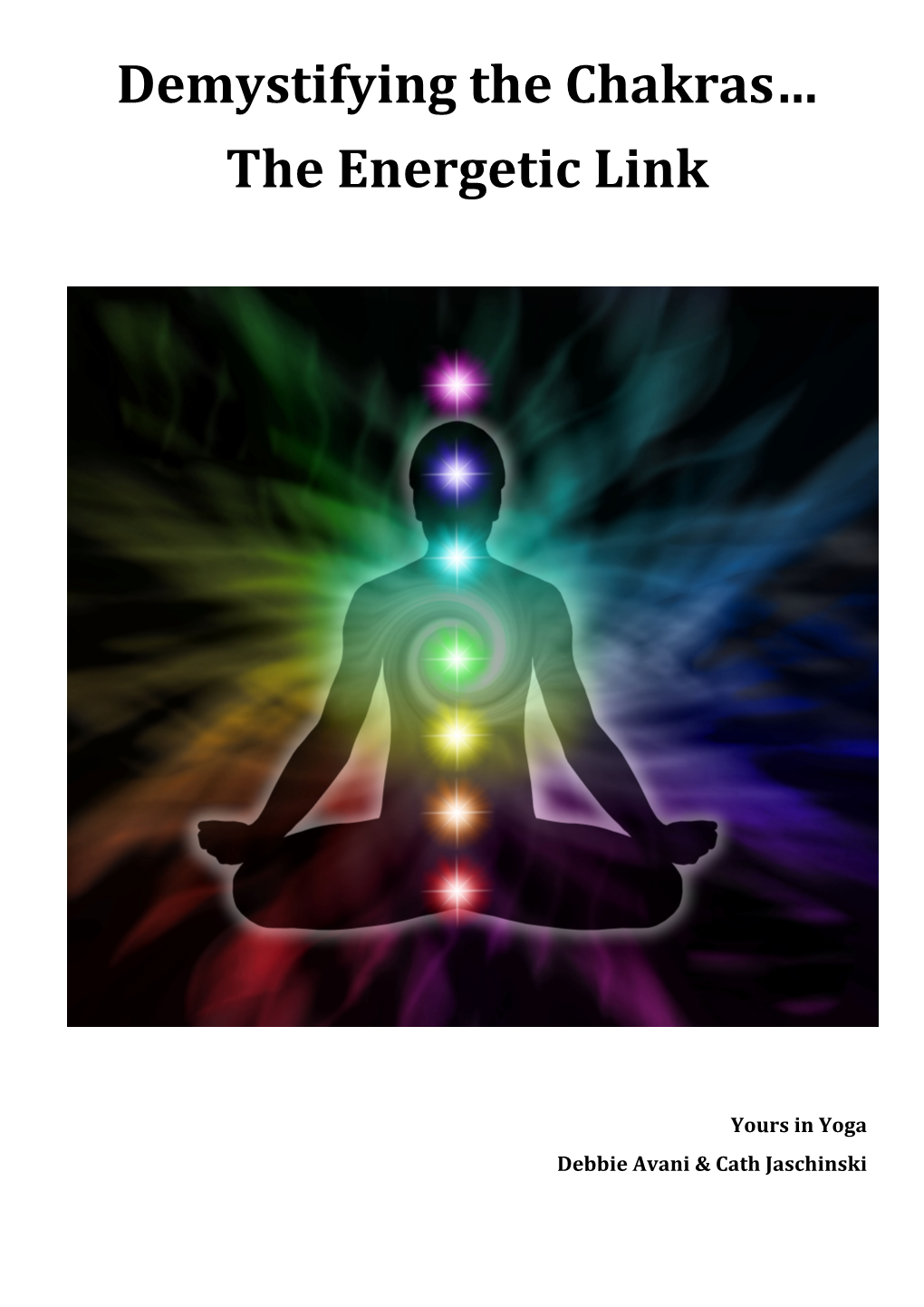 Demystifying the Chakras… the Energetic Link