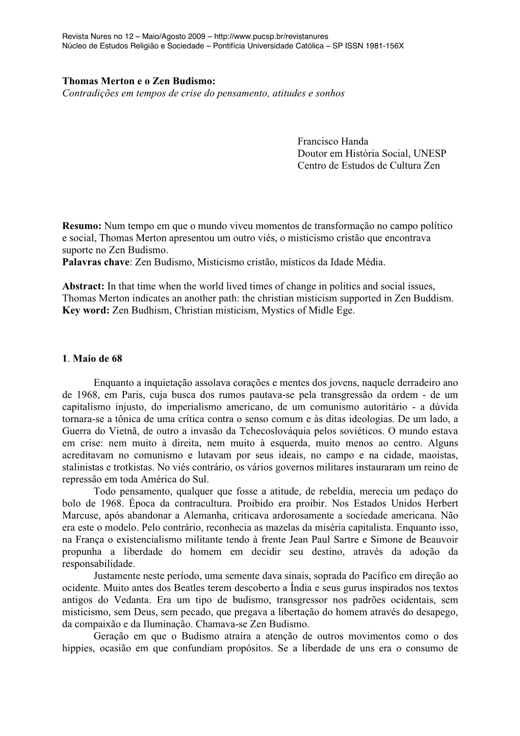 Thomas Merton E O Zen Budismo: Contradições Em Tempos De Crise Do Pensamento, Atitudes E Sonhos