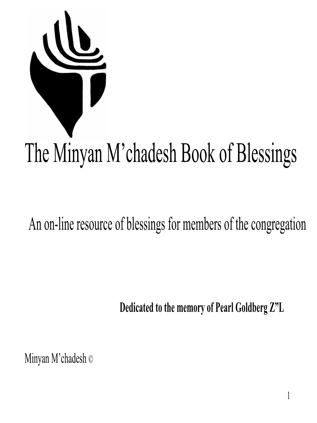The Minyan M'chadesh Book of Blessings