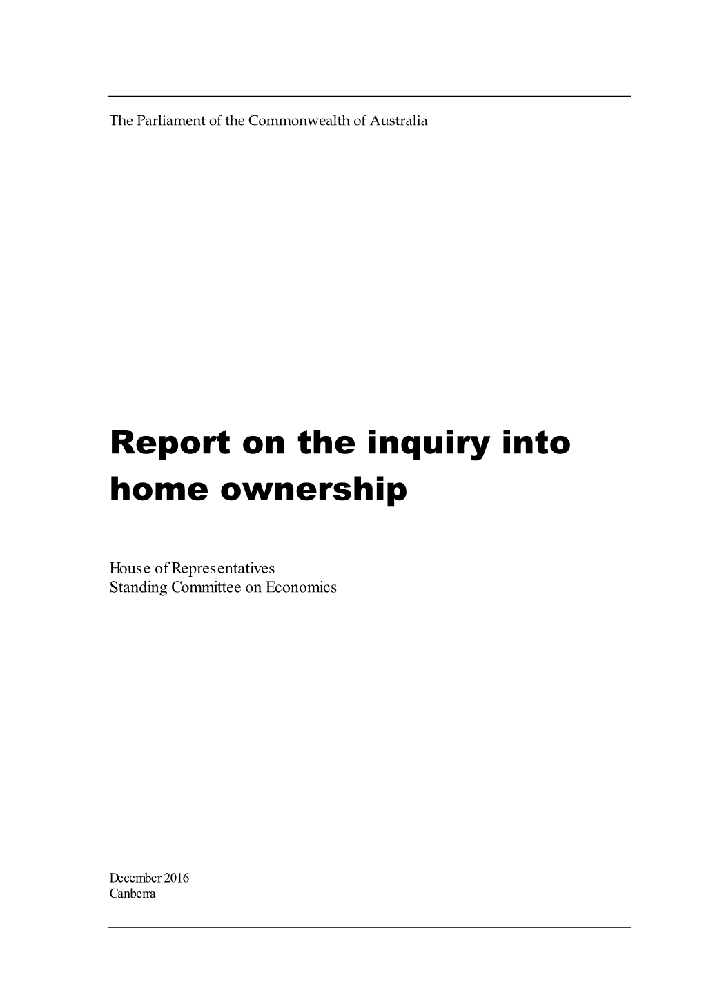 Report on the Inquiry Into Home Ownership