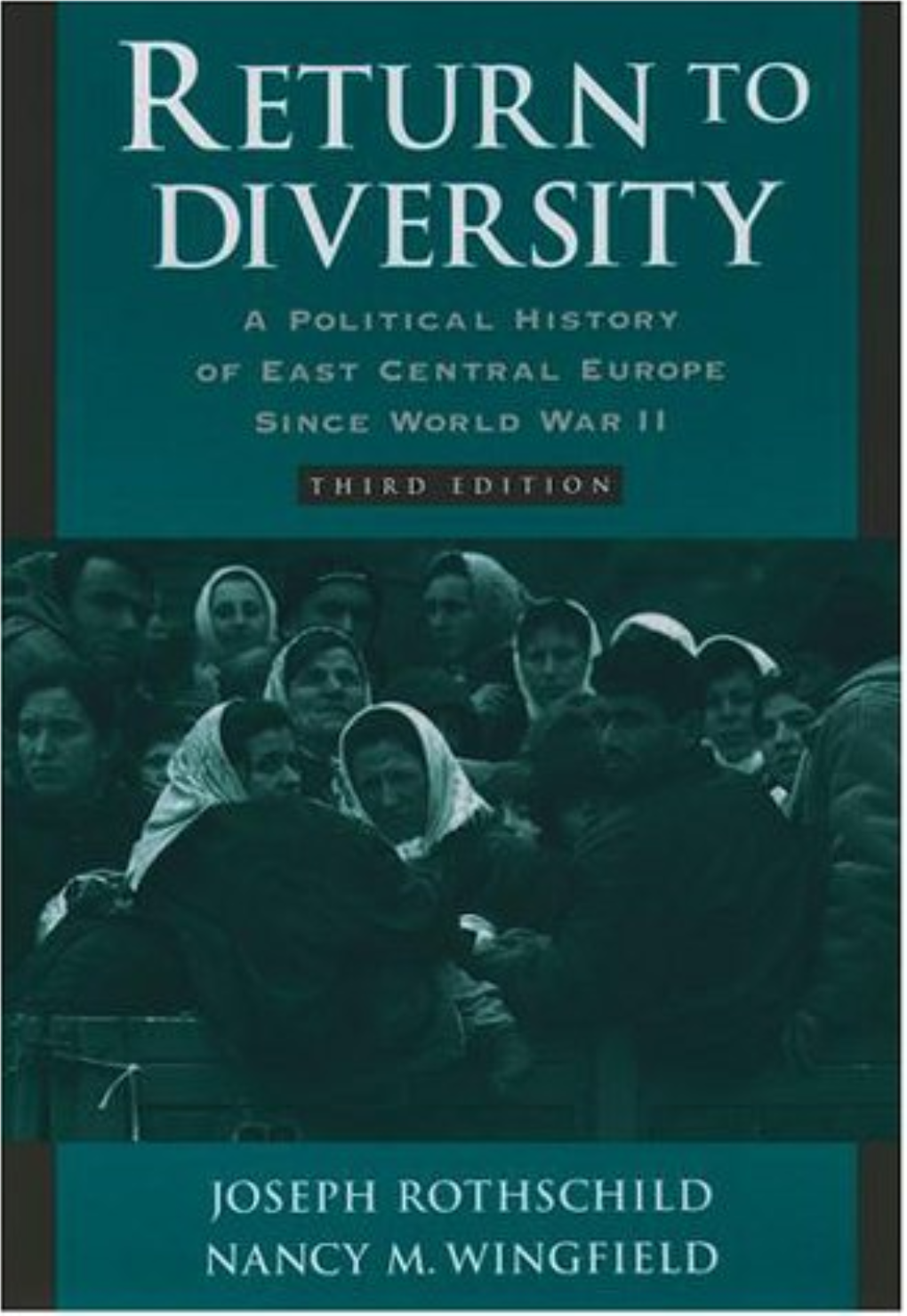 Diversity: a Political History of East Central Europe Since World War II