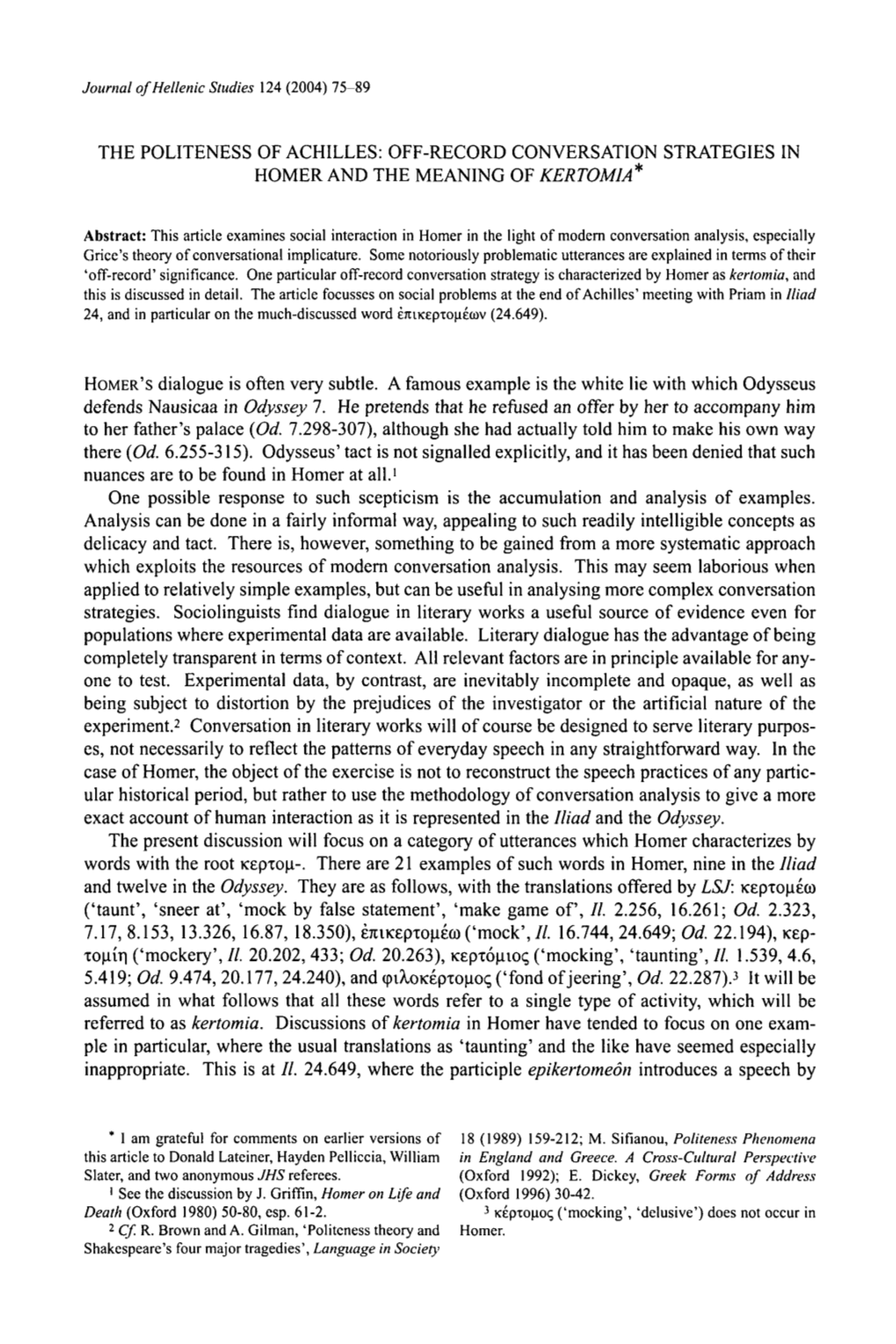 The Politeness of Achilles: Off-Record Conversation Strategies in Homer and the Meaning of Kertomia*