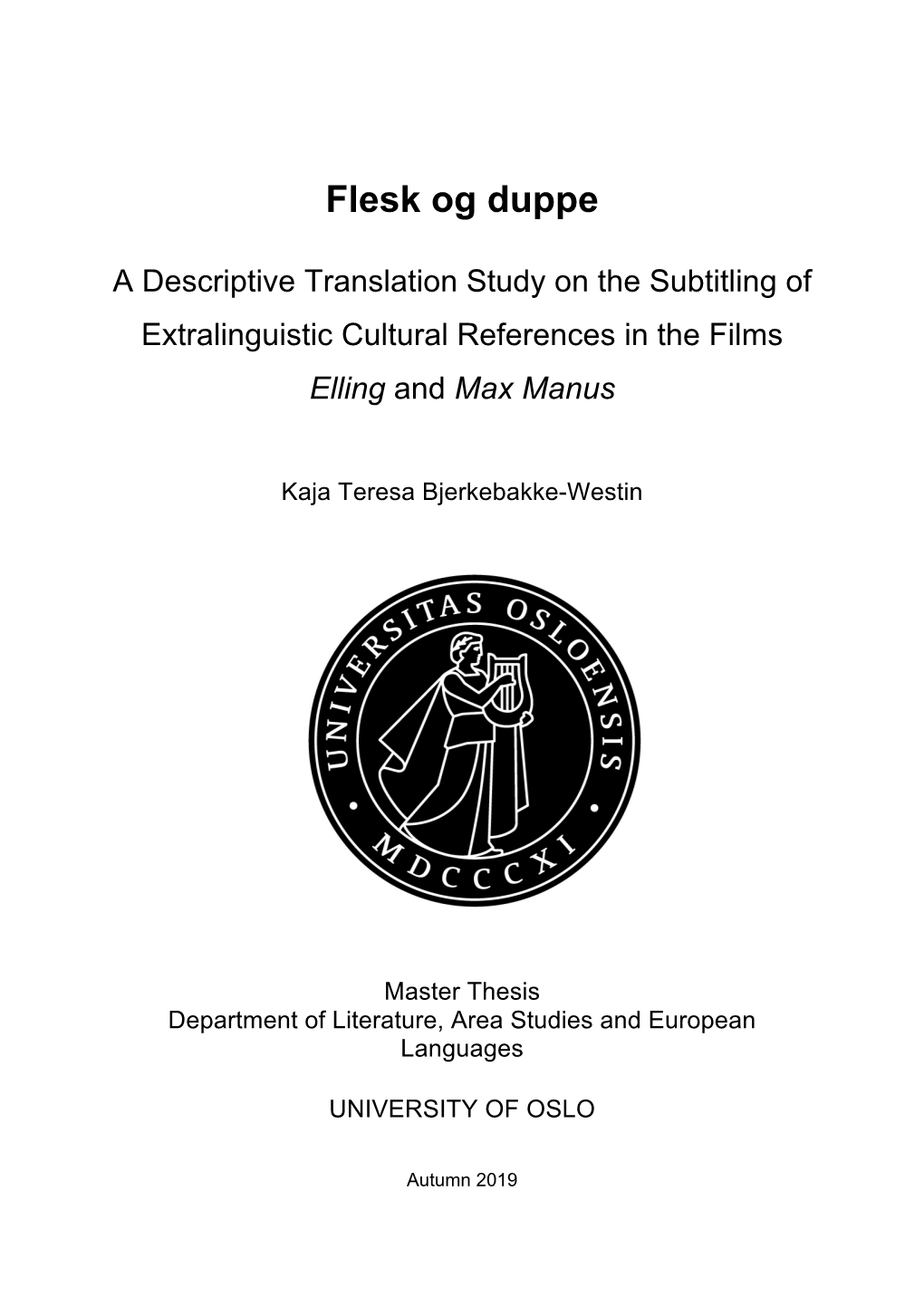 Flesk Og Duppe