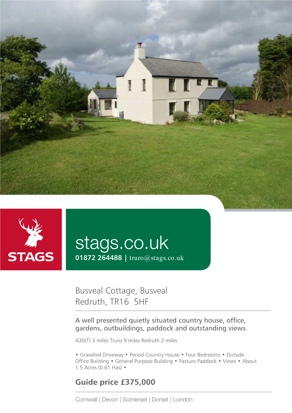 Stags.Co.Uk 01872 264488 | Truro@Stags.Co.Uk