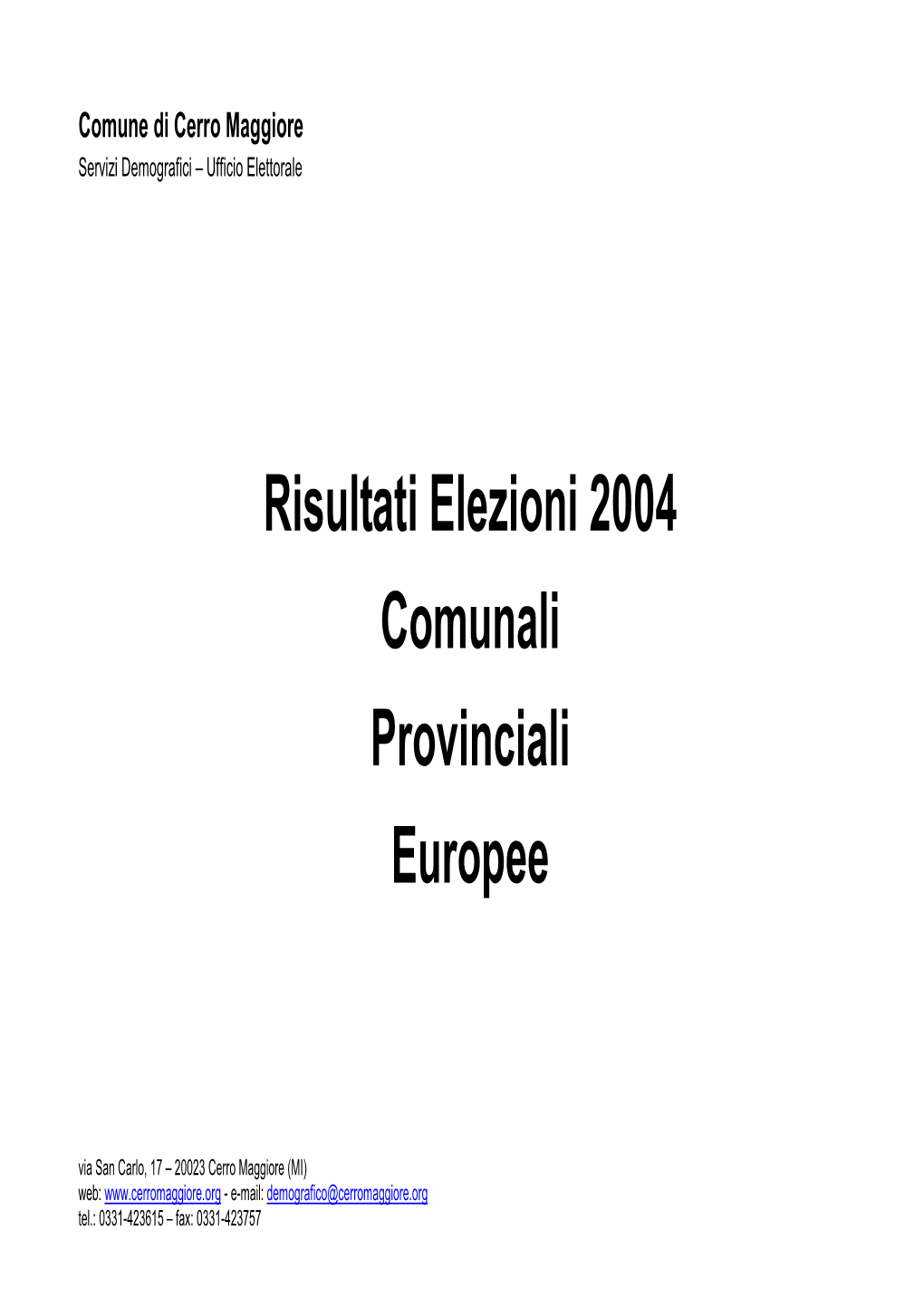 2004 Elezioni Comunali Provinciali Europee