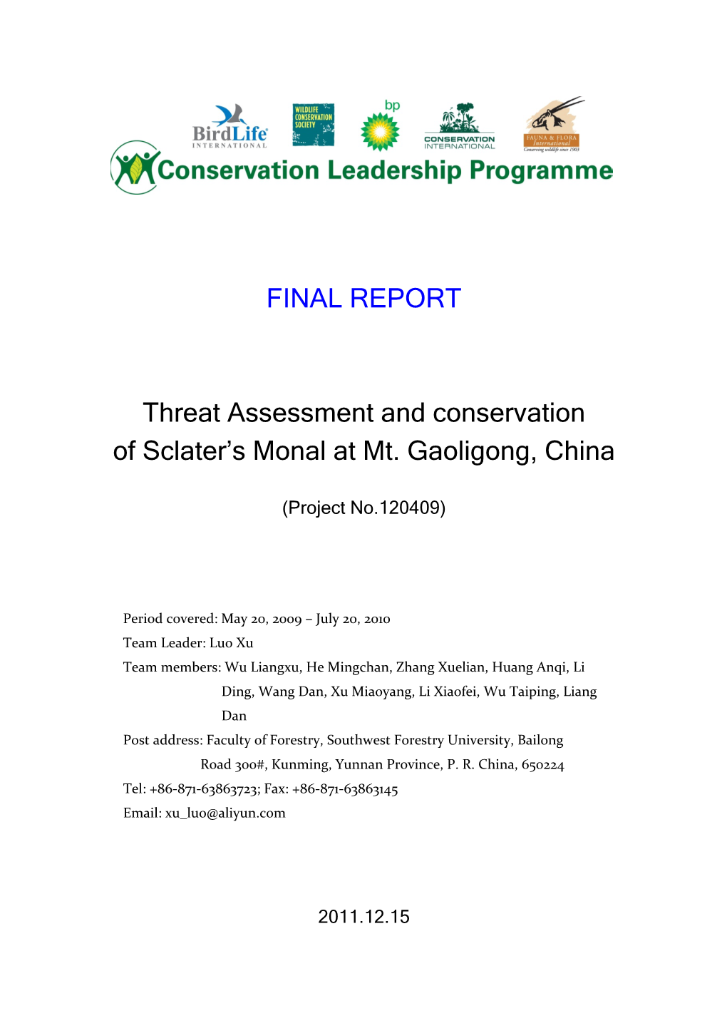 FINAL REPORT Threat Assessment and Conservation of Sclater's Monal at Mt. Gaoligong, China