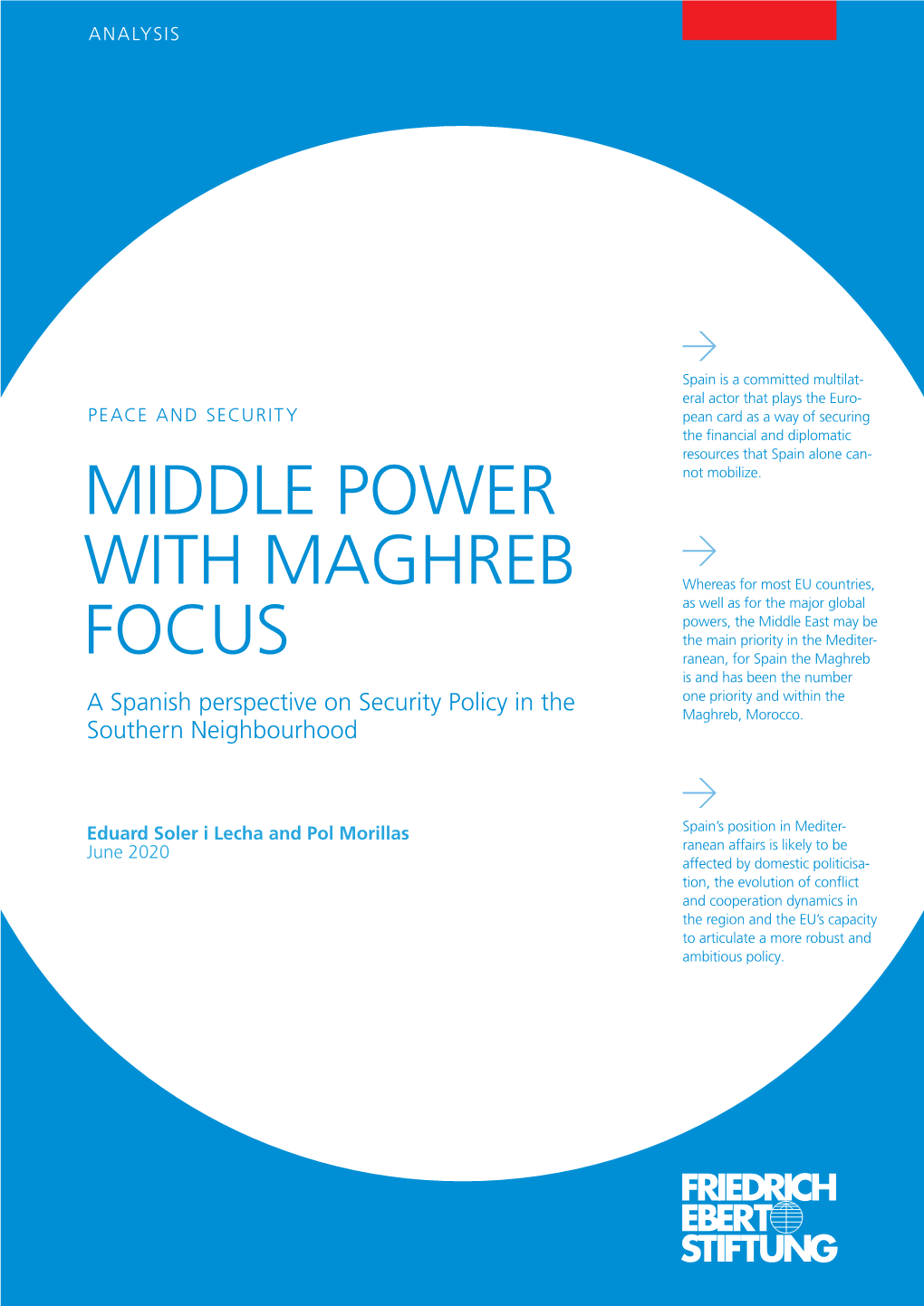 MIDDLE POWER with MAGHREB FOCUS a Spanish Perspective on Security Policy in the Southern Neighbourhood Contents