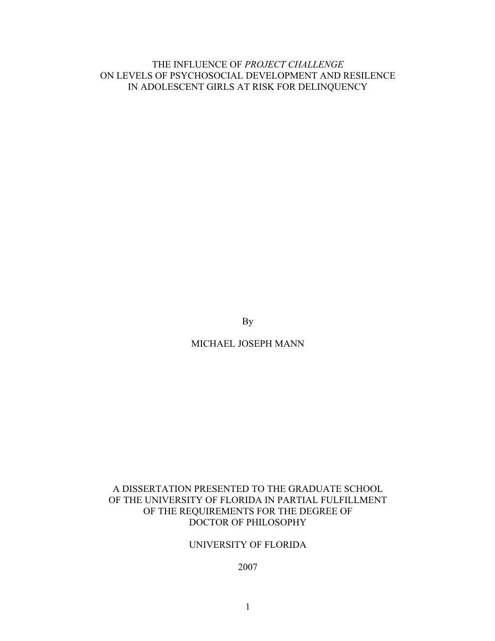 The Influence of Project Challenge on Levels of Psychosocial Development and Resilence in Adolescent Girls at Risk for Delinquency