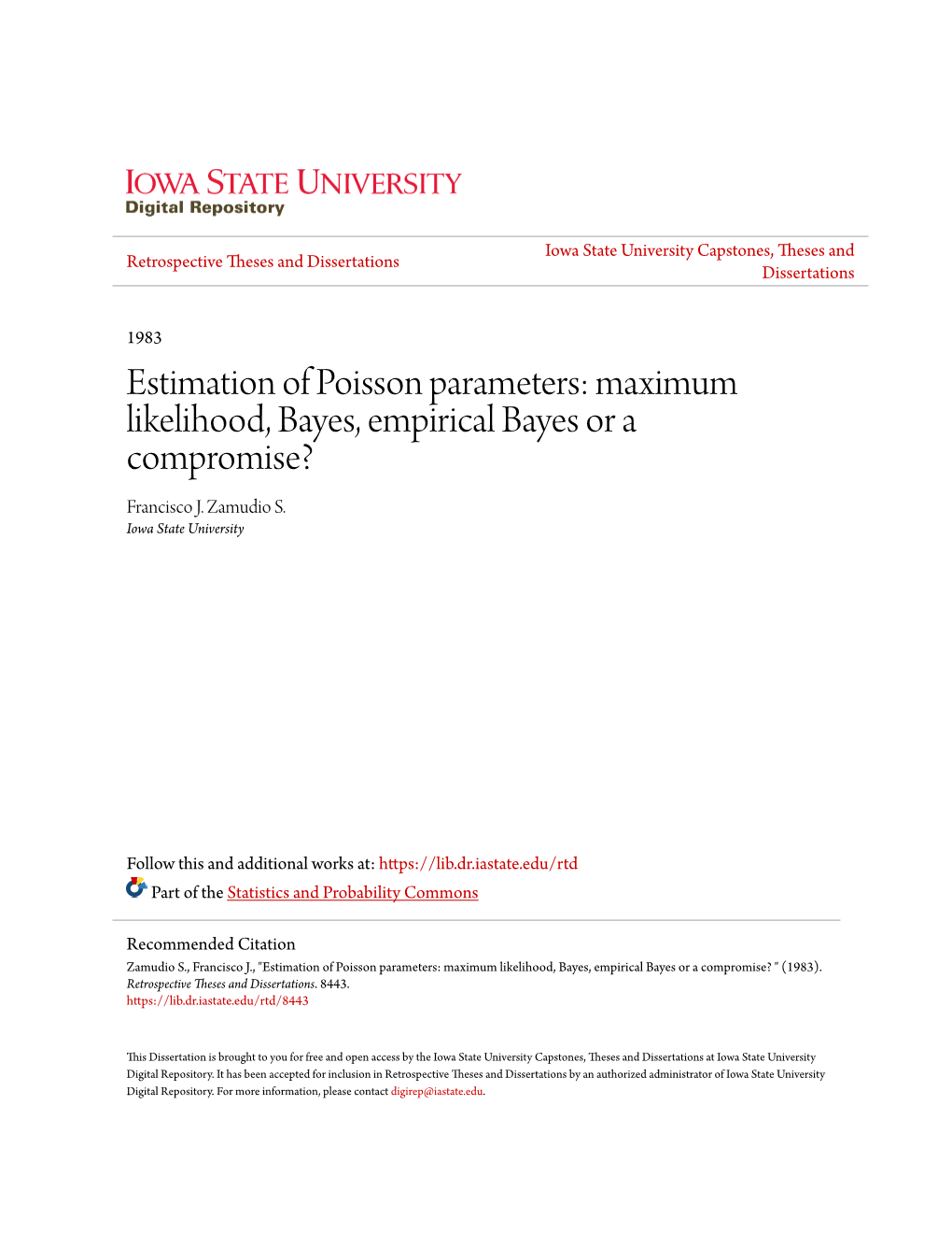 Estimation of Poisson Parameters: Maximum Likelihood, Bayes, Empirical Bayes Or a Compromise? Francisco J