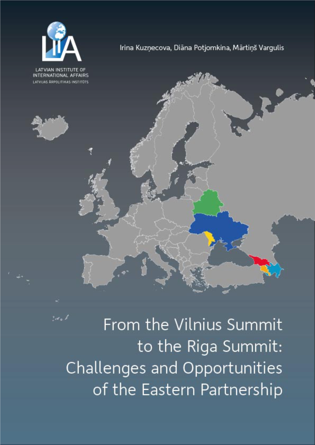 From the Vilnius Summit to the Riga Summit: Challenges and Opporopportunitiestunities of the Eastern Partnership