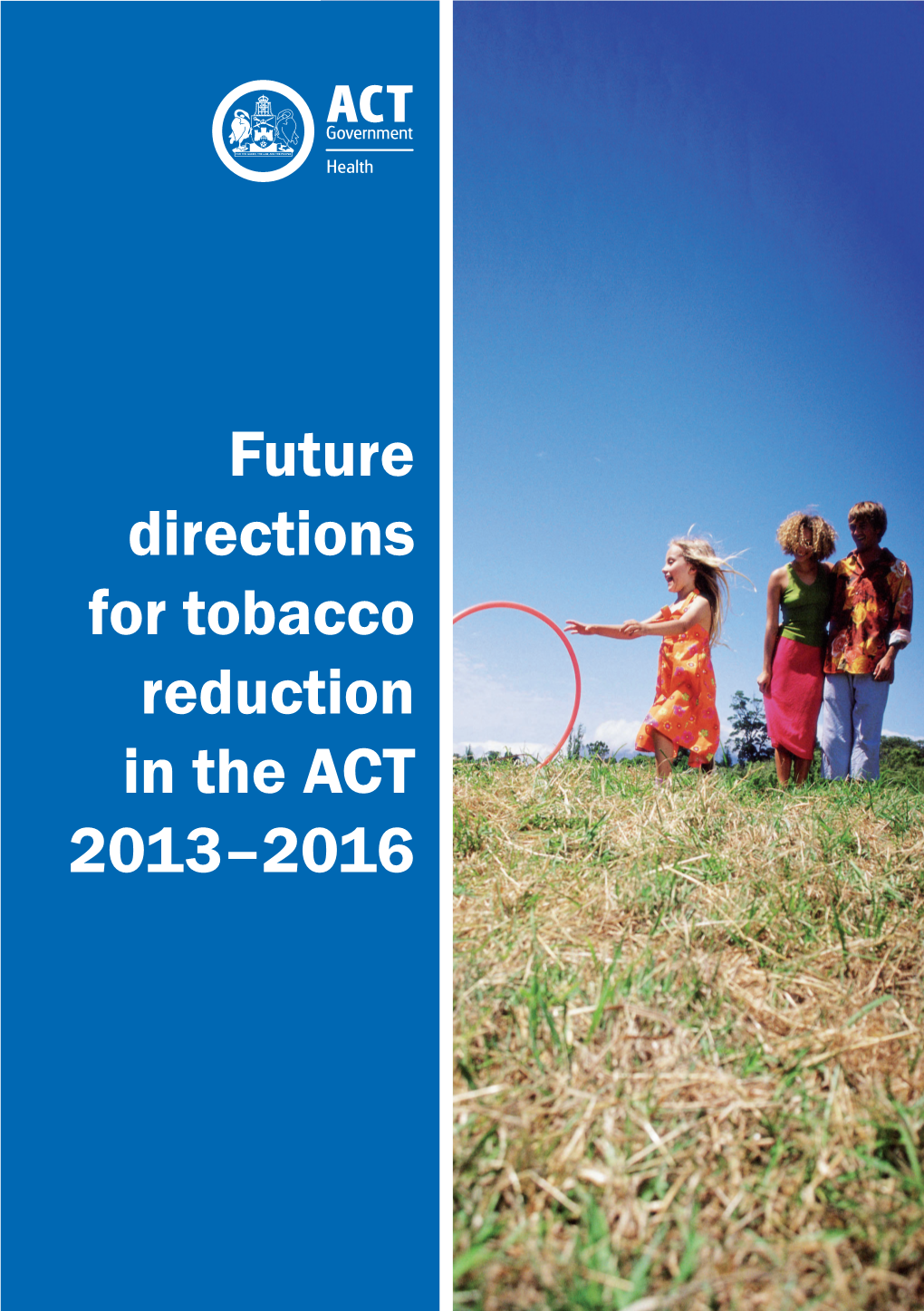 ACT Government's Future Directions for Tobacco Reduction In