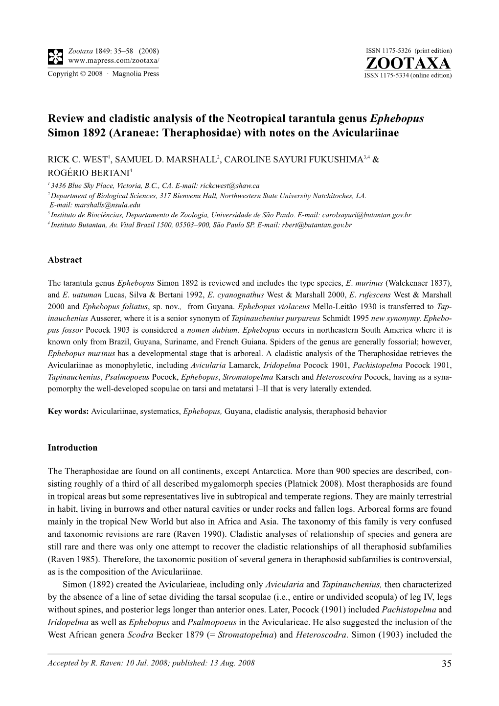 Zootaxa, Review and Cladistic Analysis of the Neotropical Tarantula Genus Ephebopus