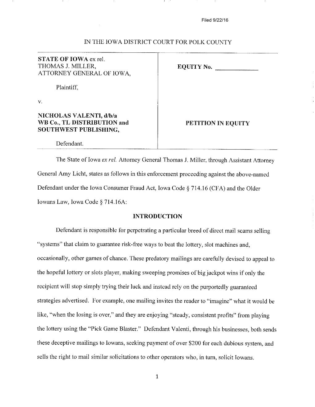 IN the IOWA DISTRICT COURT for POLK COUNTY STATE of IOWA Ex Rel. THOMAS J. MILLER, EQUITY No. ATTORNEY GENERAL of IOWA, Plaintif