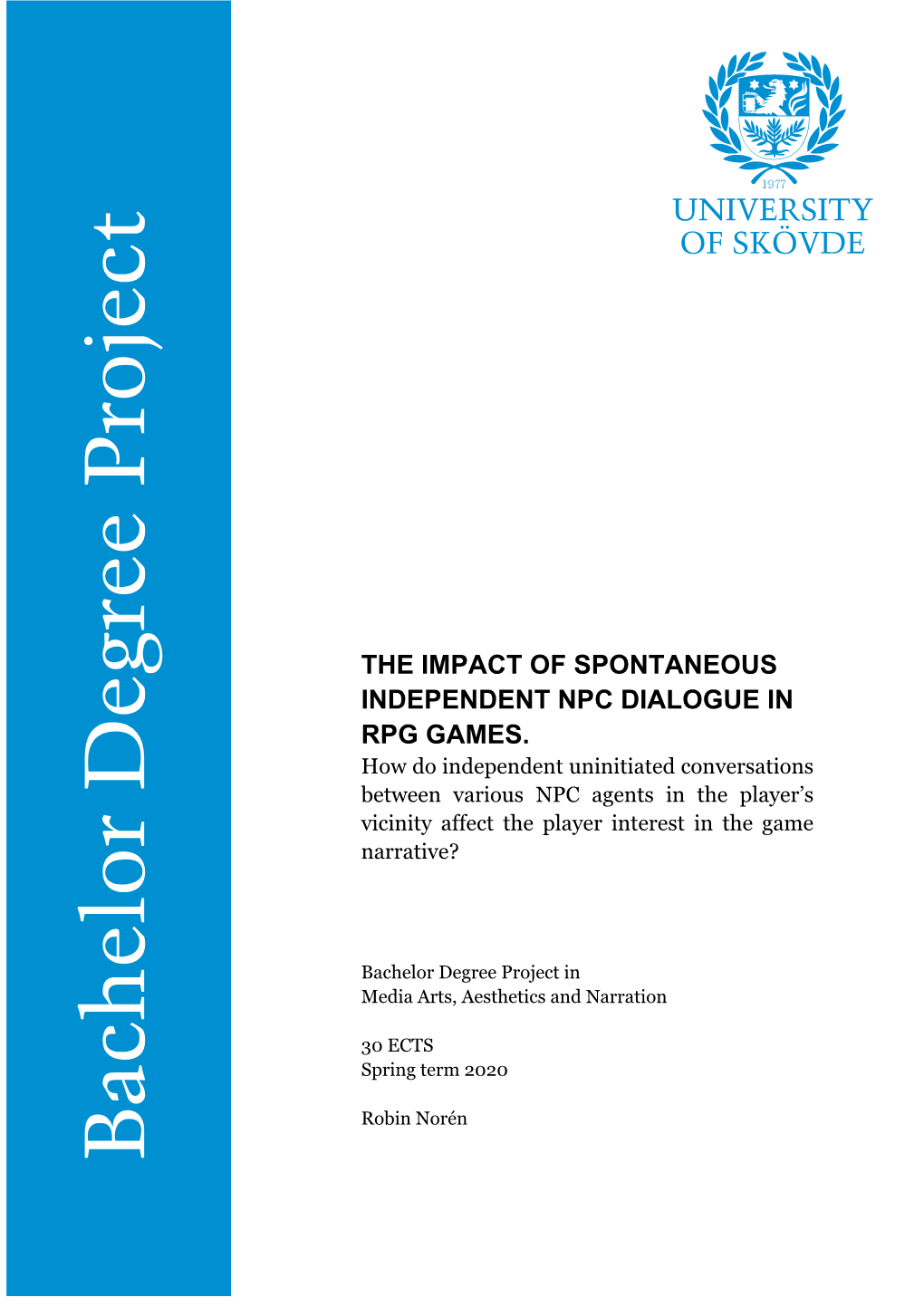 The Impact of Spontaneous Independent Npc Dialogue in Rpg Games