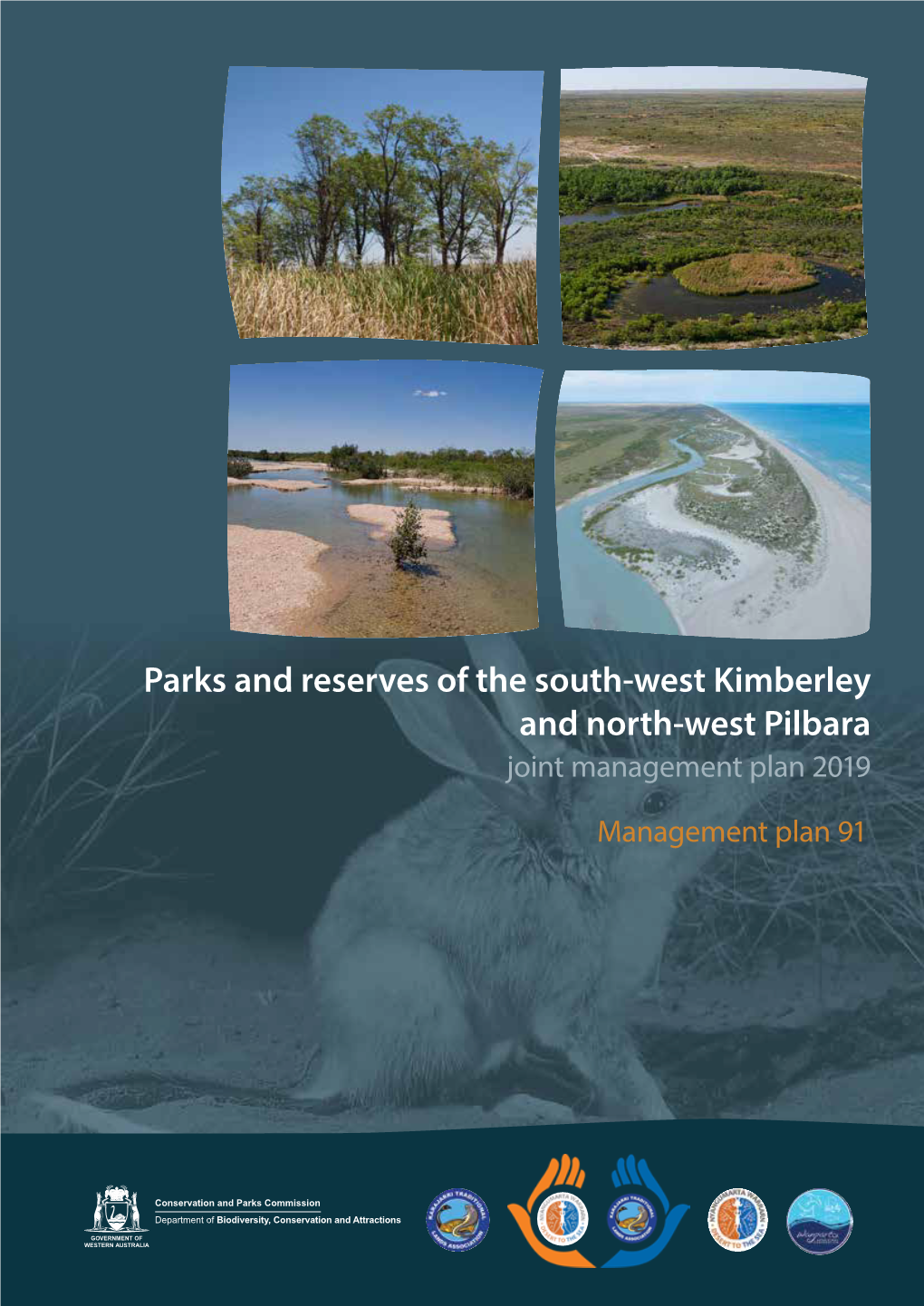 Parks and Reserves of the South-West Kimberley and North-West Pilbara Joint Management Plan 2019