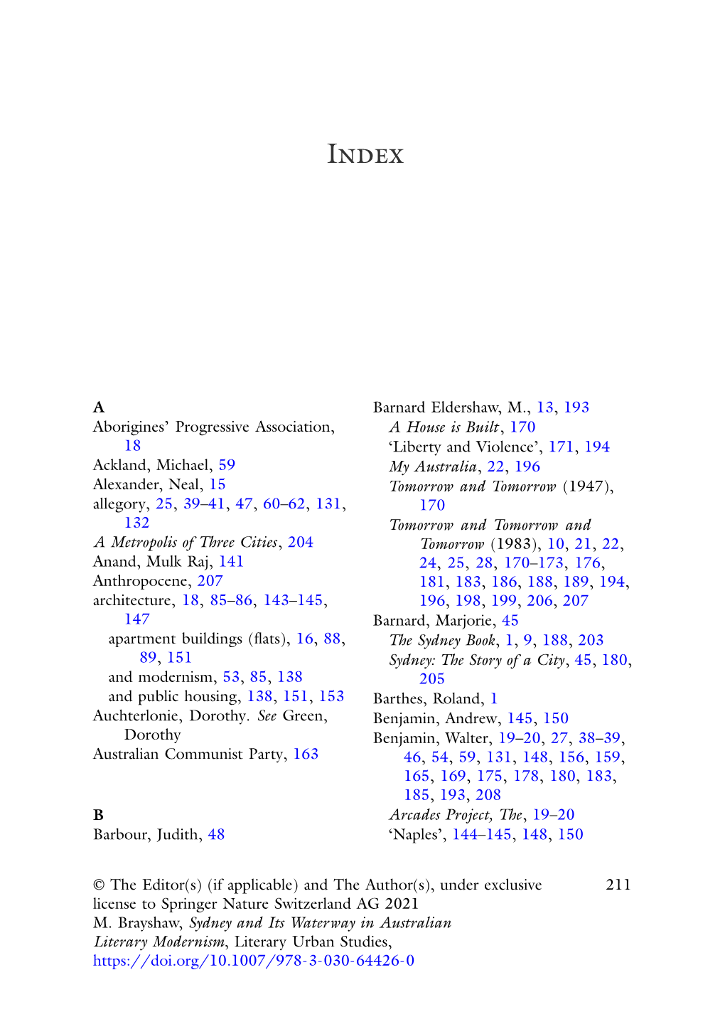 A Aborigines' Progressive Association, 18 Ackland, Michael, 59 Alexander, Neal, 15 Allegory, 25, 39–41, 47, 60–62, 131, 13