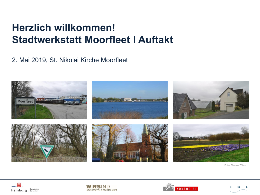 Herzlich Willkommen! Stadtwerkstatt Moorfleet Auftakt