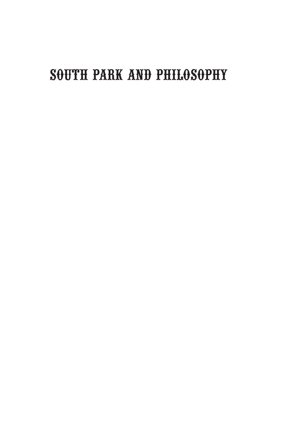 South Park and Philosophy SPA A01.Qxd 31/10/2006 10:57 Page Ii