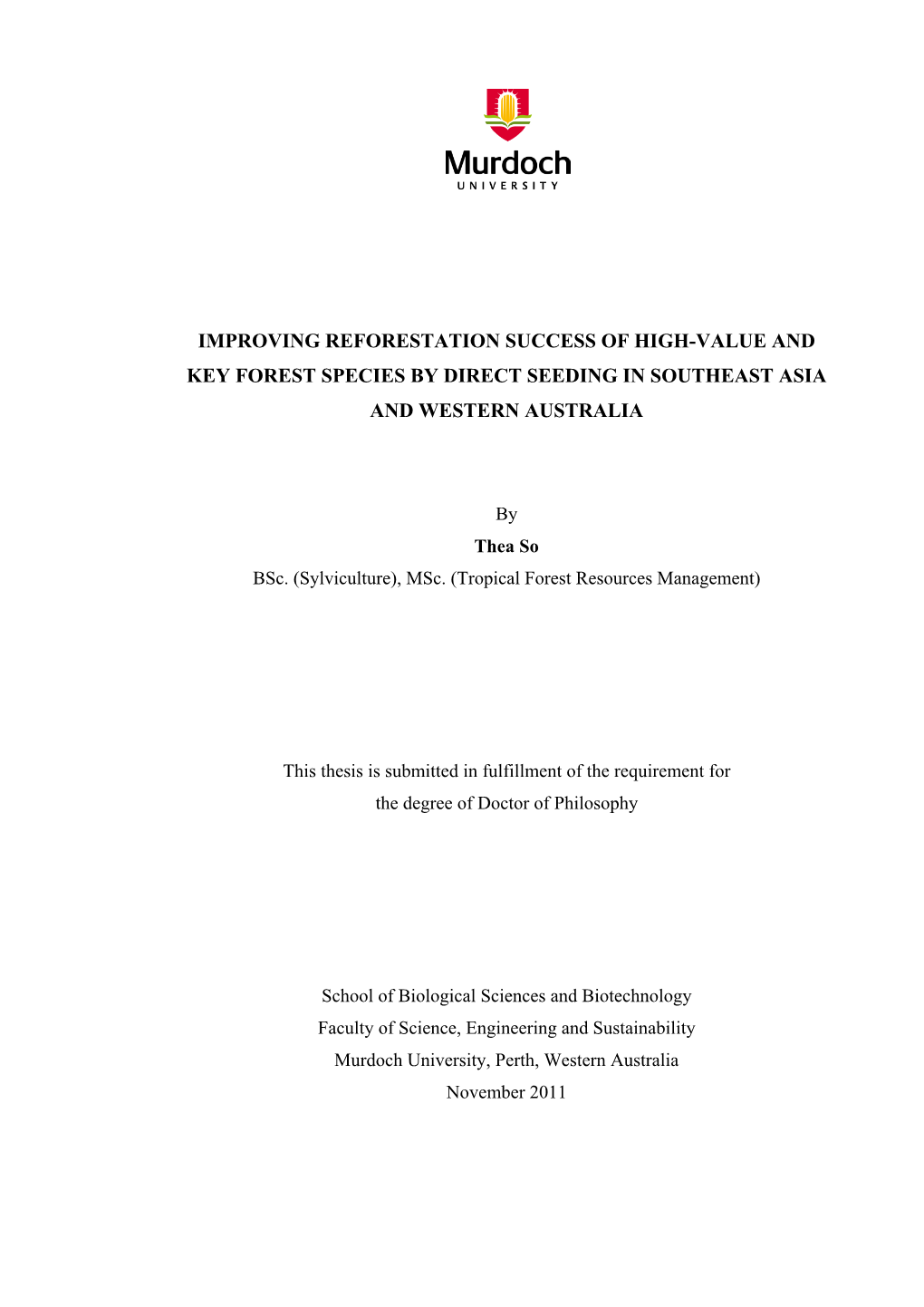 Improving Reforestation Success of High-Value and Key Forest Species by Direct Seeding in Southeast Asia and Western Australia