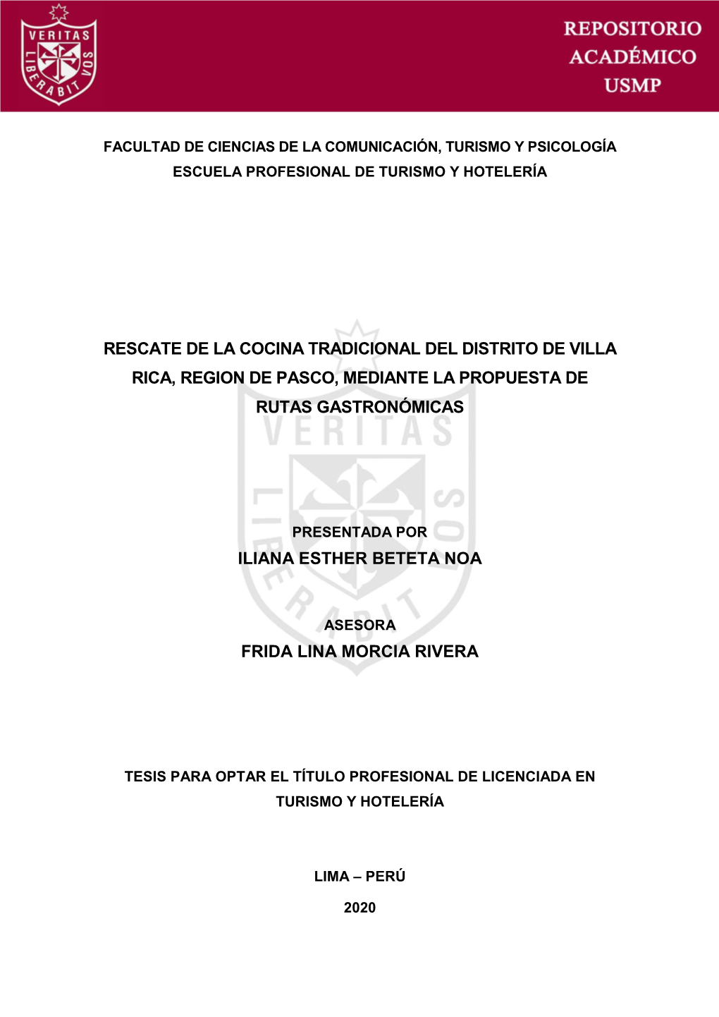 Rescate De La Cocina Tradicional Del Distrito De Villa Rica, Region De Pasco, Mediante La Propuesta De Rutas Gastronómicas