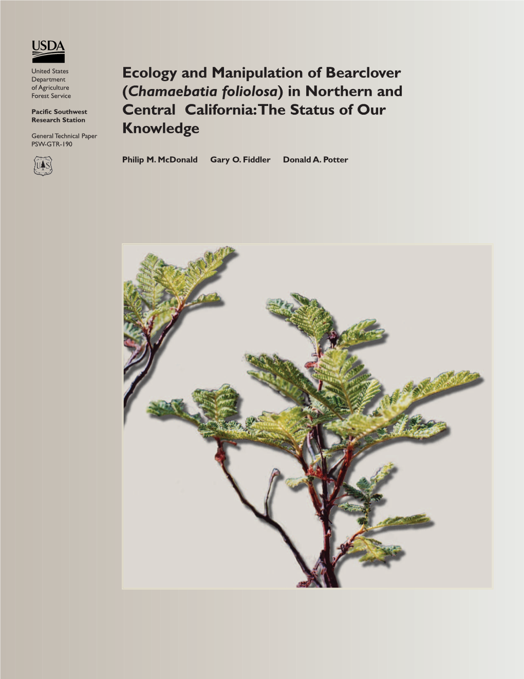 Chamaebatia Foliolosa) in Northern and Pacific Southwest Central California:The Status of Our Research Station