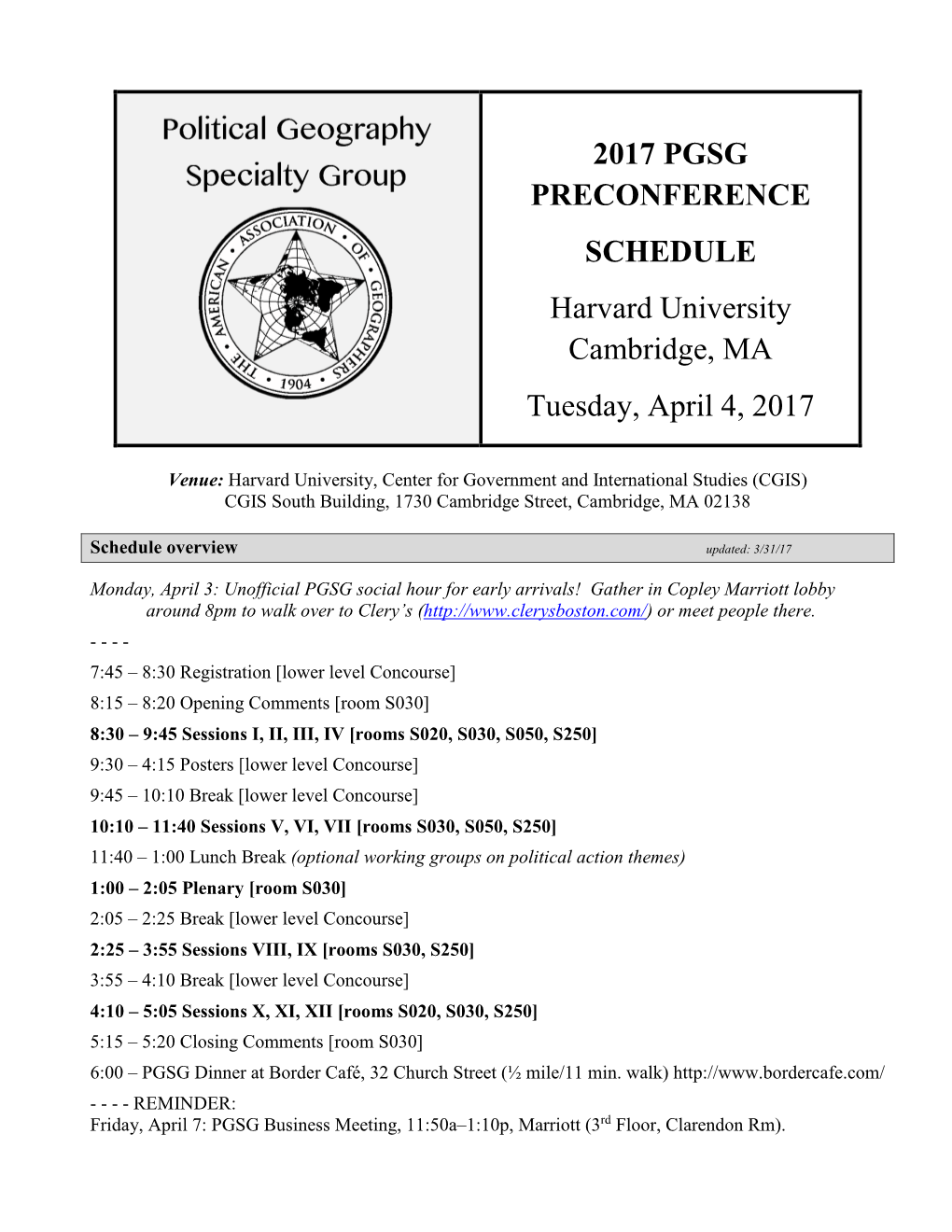 2017 PGSG PRECONFERENCE SCHEDULE Harvard University Cambridge, MA Tuesday, April 4, 2017
