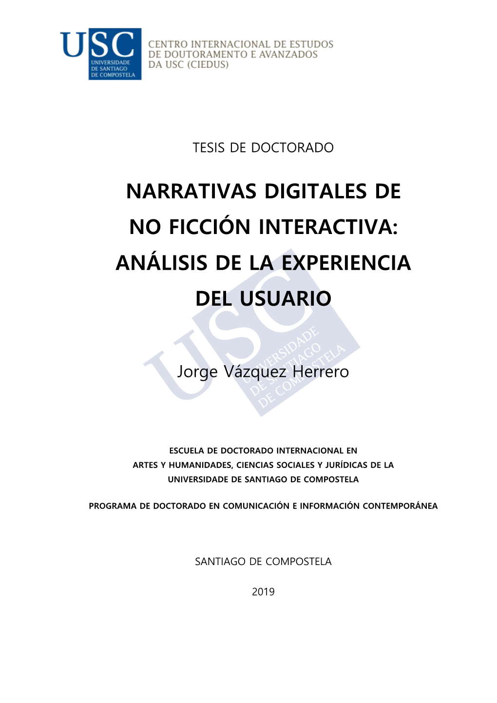 Narrativas Digitales De No Ficción Interactiva: Análisis De La Experiencia Del Usuario