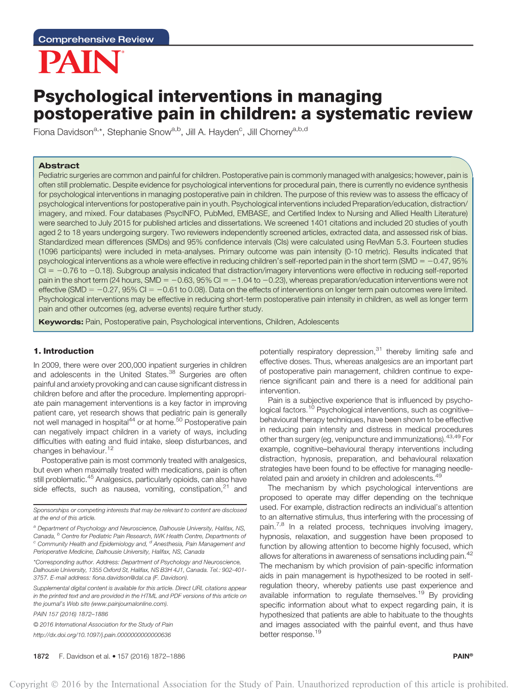 Psychological Interventions in Managing Postoperative Pain in Children: a Systematic Review Fiona Davidsona,*, Stephanie Snowa,B, Jill A