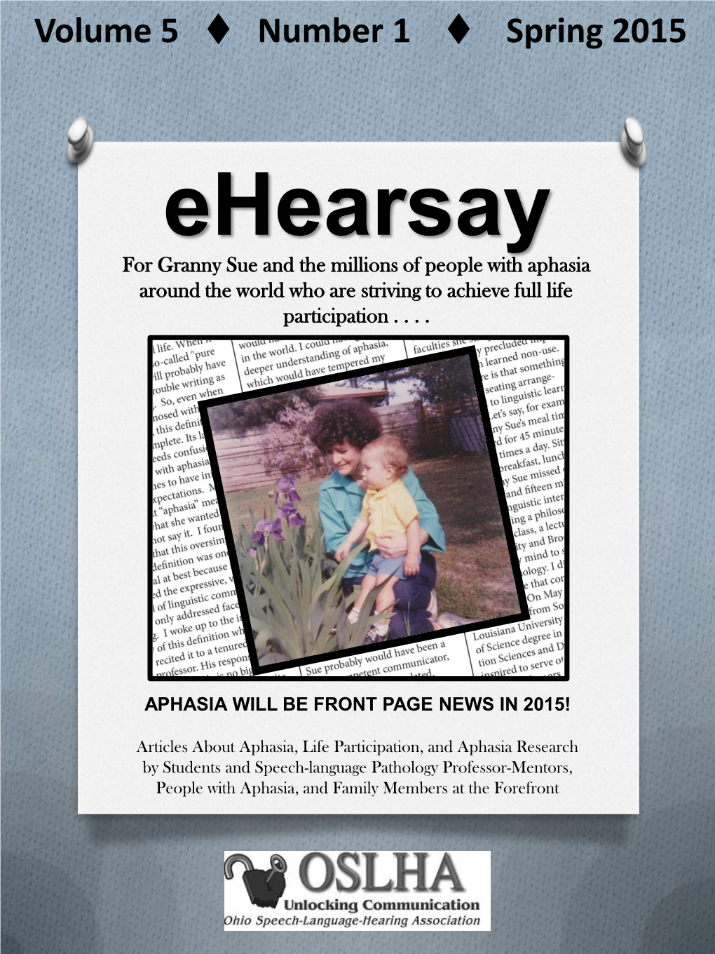 Ehearsay for Granny Sue and the Millions of People with Aphasia Around the World Who Are Striving to Achieve Full Life Participation