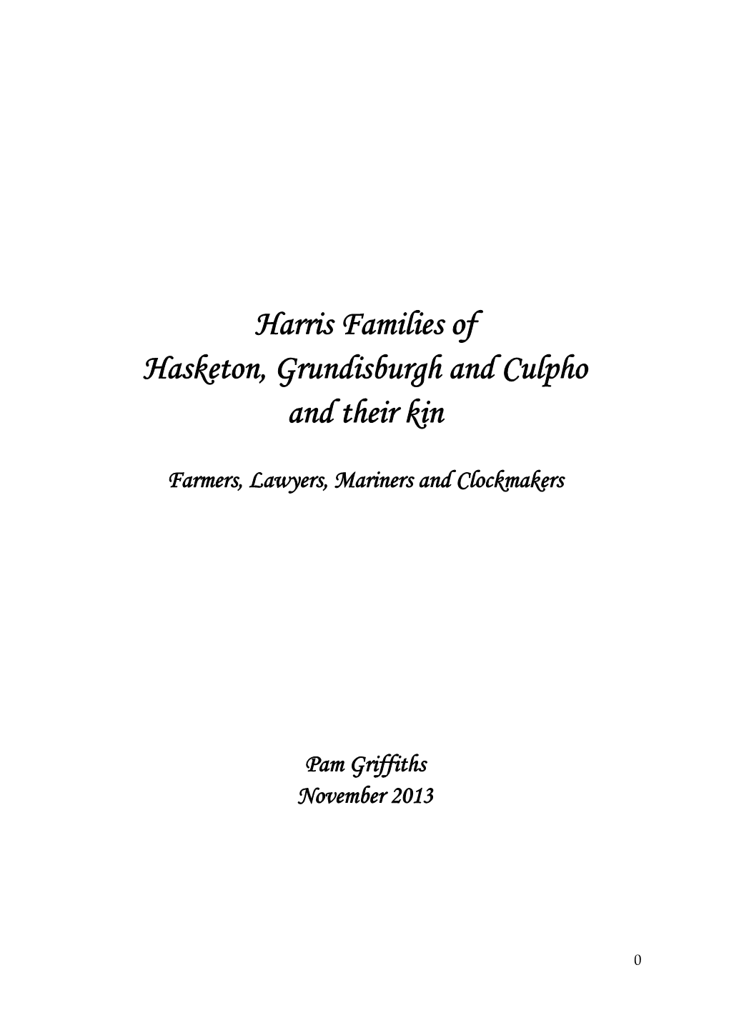 The Harris Families of Hasketon, Grundisburgh and Culpho and Their