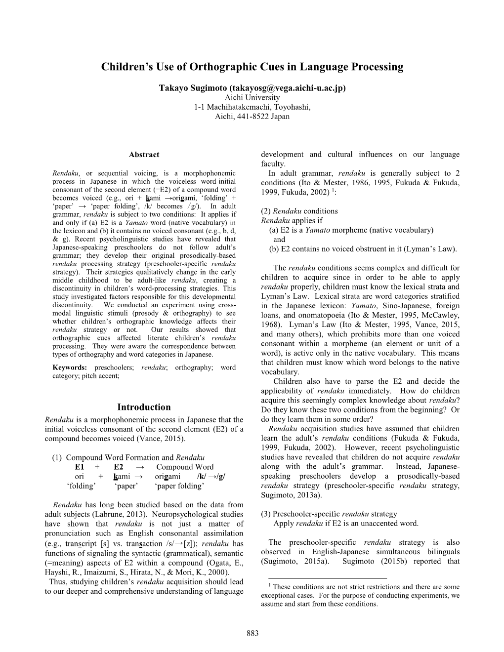 Children's Use of Orthographic Cues in Language Processing