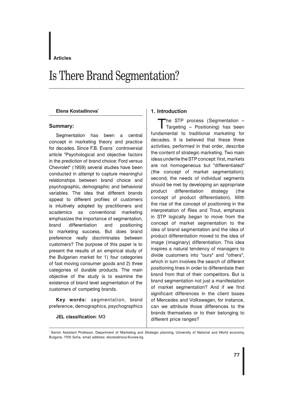 Is There Brand Segmentation?