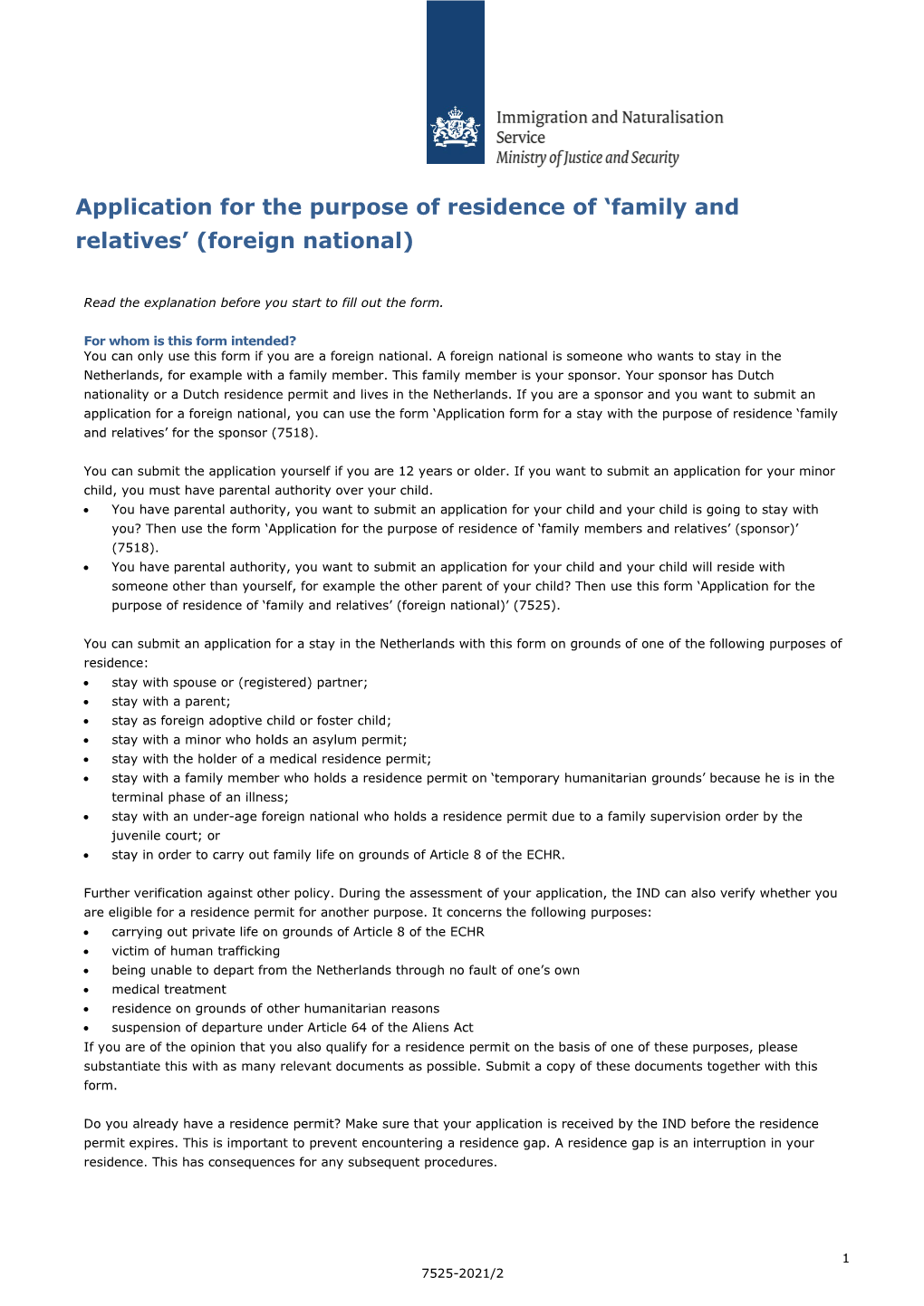 Application for the Purpose of Residence of 'Family and Relatives'