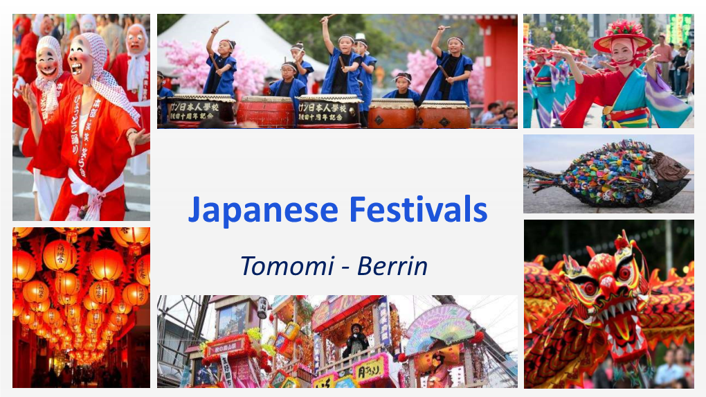 Japanese Festivals Tomomi - Berrin How Many Japanese Festivals Are Held Each Year?