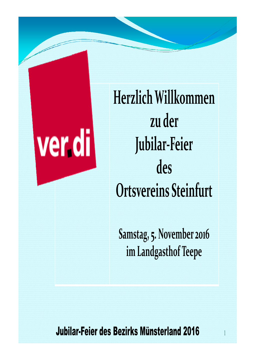 Herzlich Willkommen Zu Der Jubilar-Feier Des Ortsvereins Steinfurt