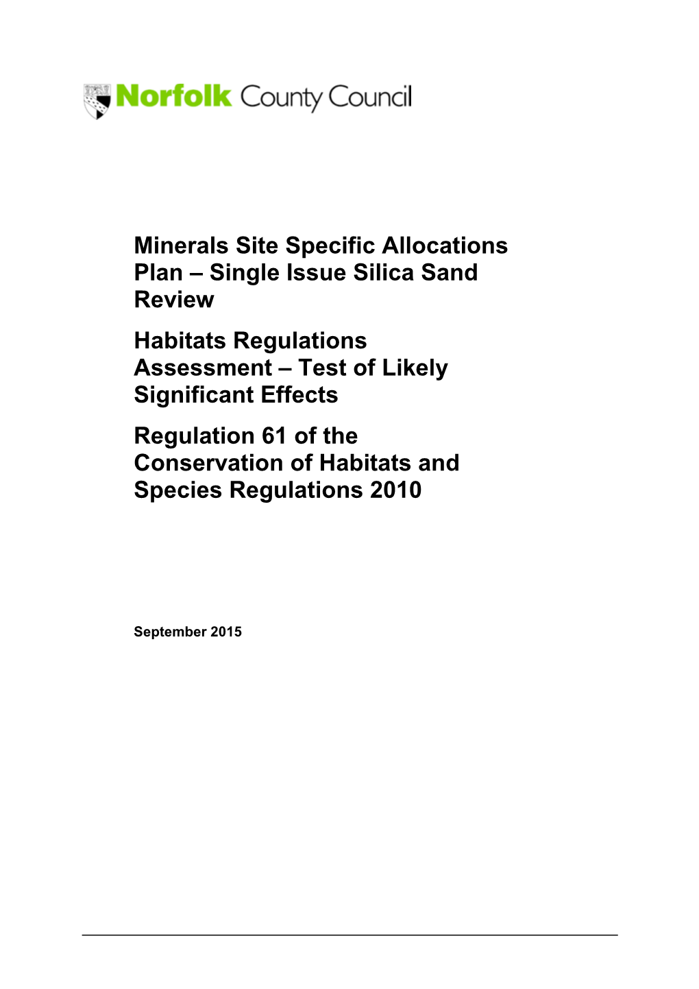 Silica Sand Review Habitats Regulations Assessment – Test of Likely Significant Effects Regulation 61 of the Conservation of Habitats and Species Regulations 2010