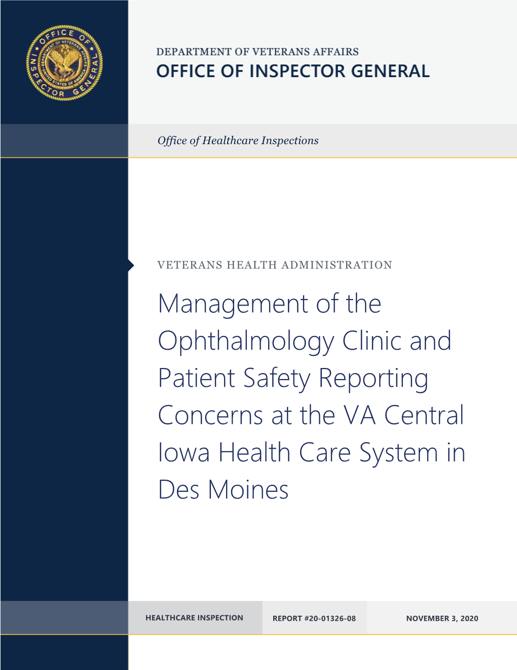 Management of the Ophthalmology Clinic and Patient Safety Reporting Concerns at the VA Central Iowa Health Care System in Des Moines