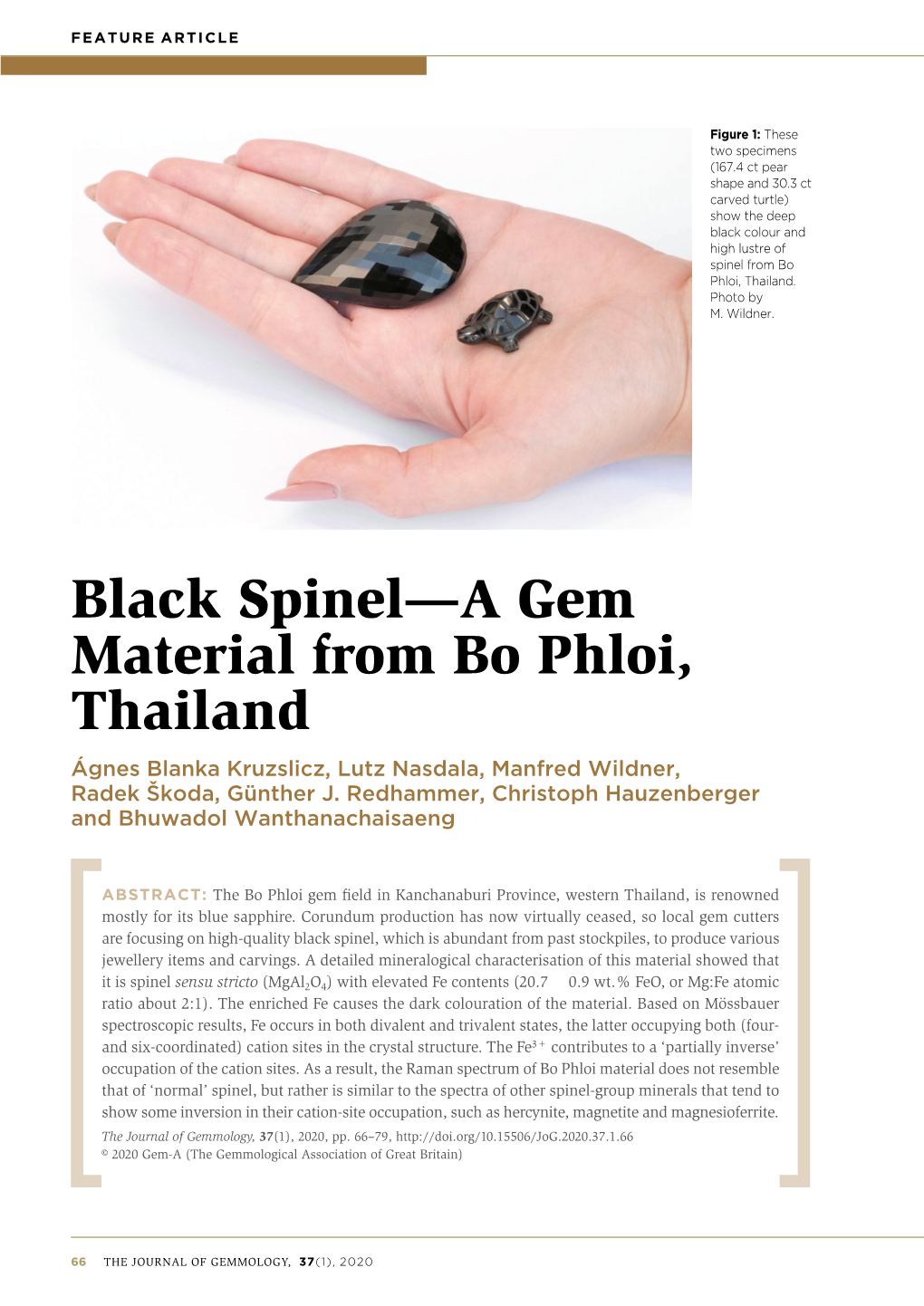 Black Spinel—A Gem Material from Bo Phloi, Thailand Ágnes Blanka Kruzslicz, Lutz Nasdala, Manfred Wildner, Radek Škoda, Günther J