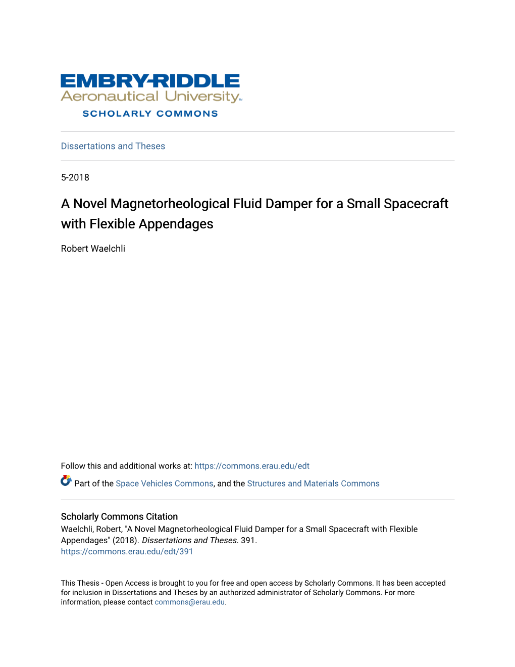 A Novel Magnetorheological Fluid Damper for a Small Spacecraft with Flexible Appendages