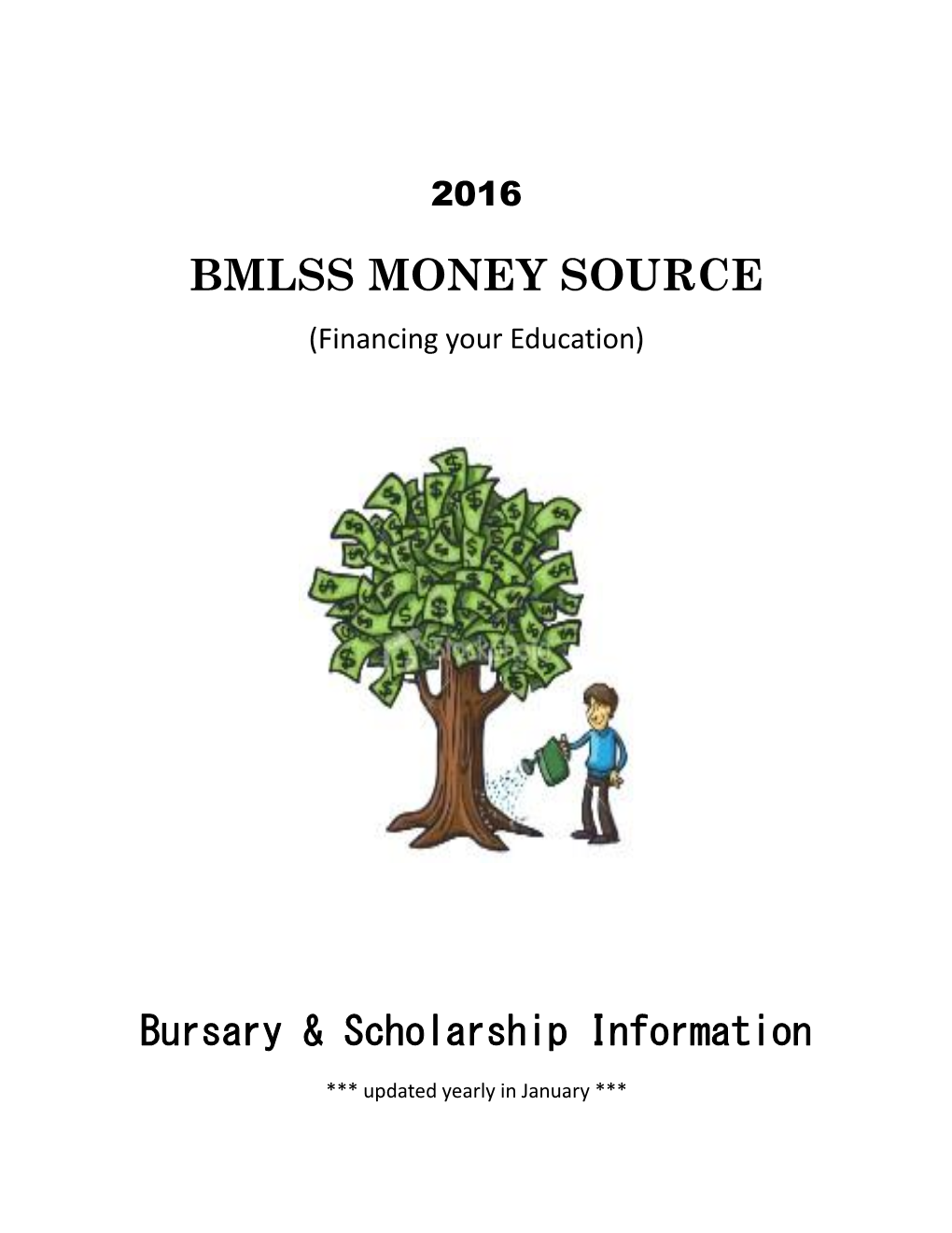 BMLSS MONEY SOURCE (Financing Your Education)