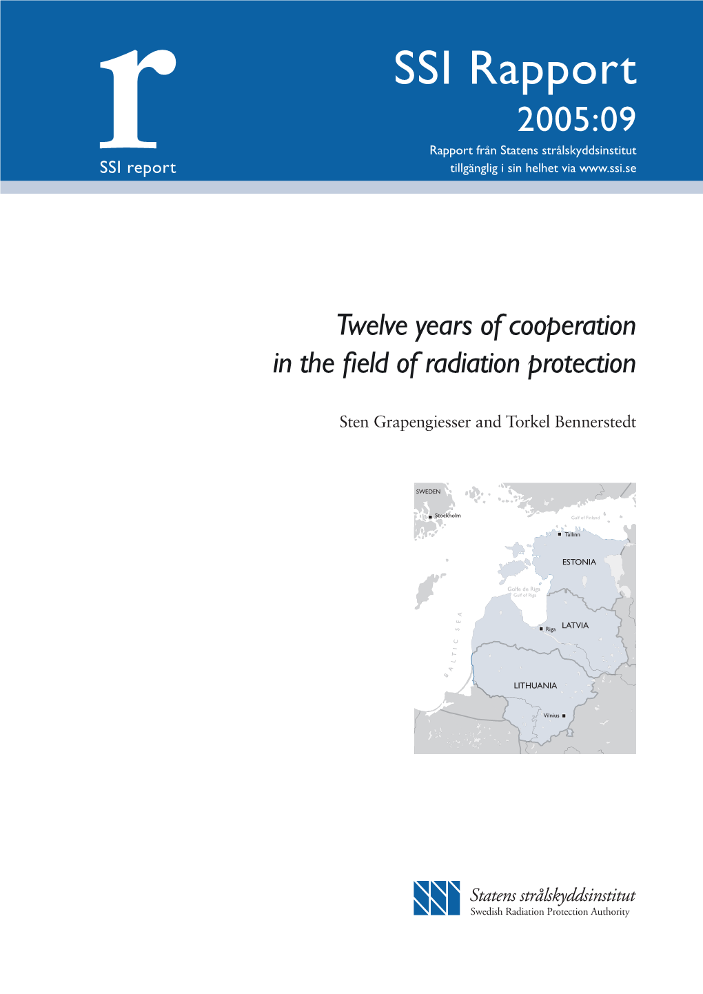 Twelve Years of Cooperation in the Fi Eld of Radiation Protection, SSI