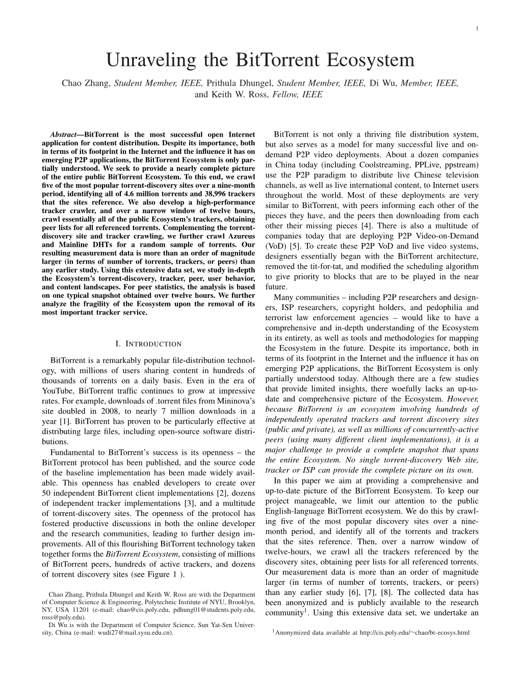 Unraveling the Bittorrent Ecosystem Chao Zhang, Student Member, IEEE, Prithula Dhungel, Student Member, IEEE, Di Wu, Member, IEEE, and Keith W