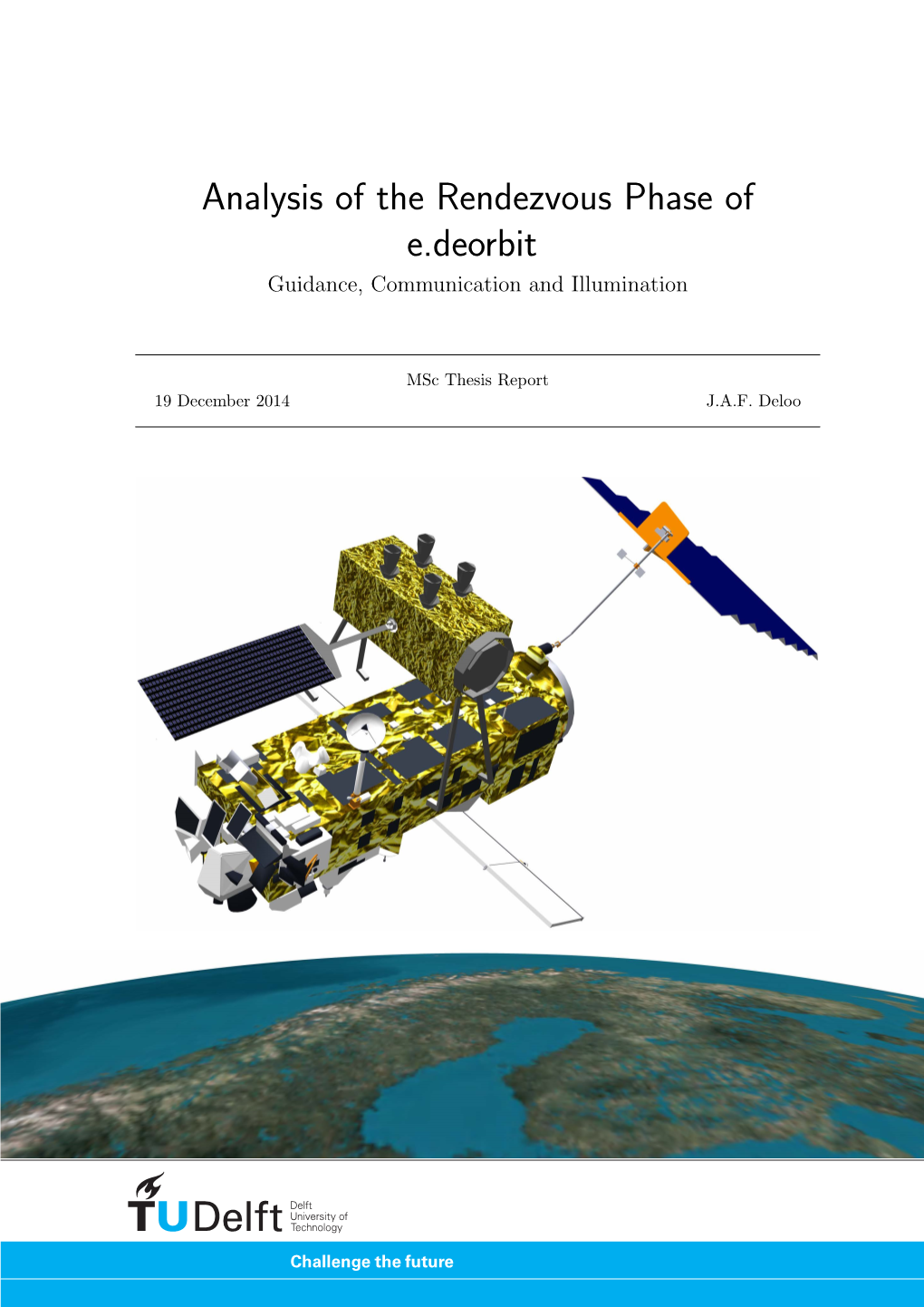 Analysis of the Rendezvous Phase of E.Deorbit Guidance, Communication and Illumination