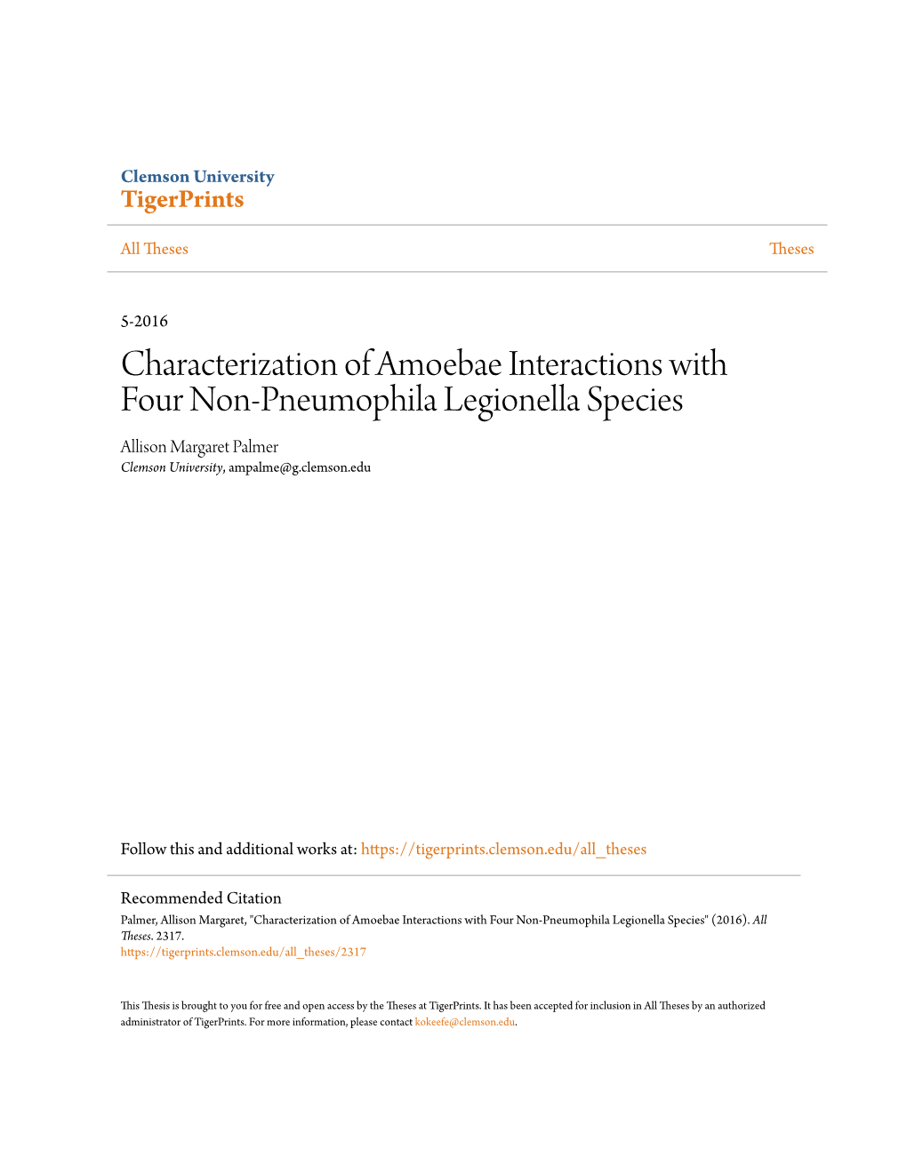 Characterization of Amoebae Interactions with Four Non-Pneumophila Legionella Species Allison Margaret Palmer Clemson University, Ampalme@G.Clemson.Edu