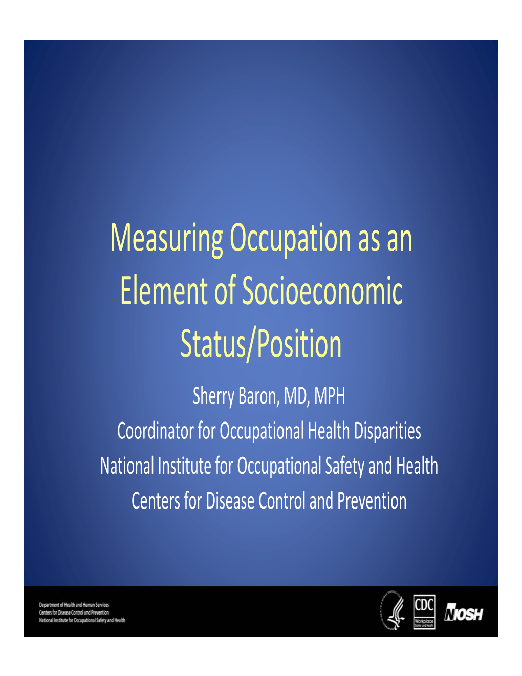 Measuring Occupation As an Element of Socioeconomic Element Of