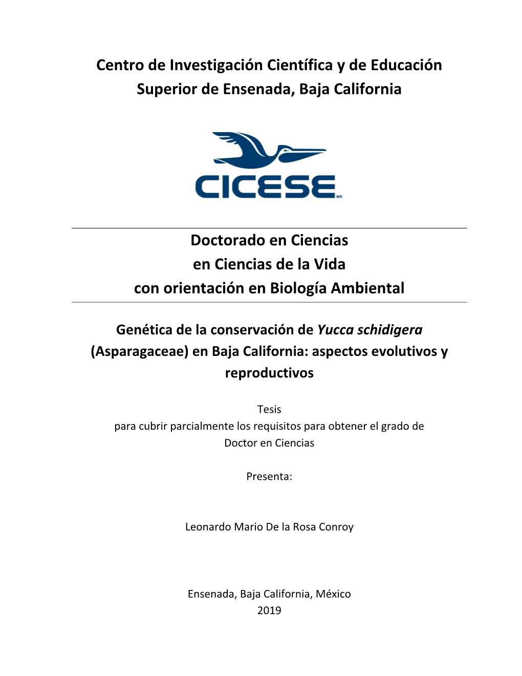 Genética De La Conservación De Yucca Schidigera (Asparagaceae) En Baja California: Aspectos Evolutivos Y Reproductivos