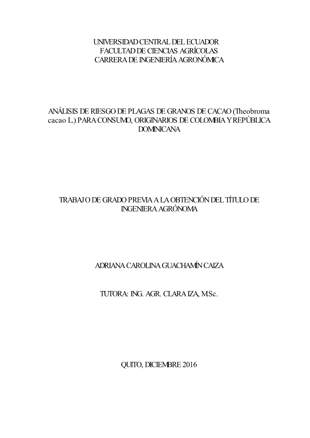 Universidad Central Del Ecuador Facultad De Ciencias Agrícolas Carrera De Ingeniería Agronómica