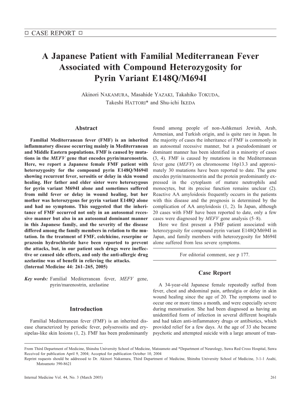 A Japanese Patient with Familial Mediterranean Fever Associated with Compound Heterozygosity for Pyrin Variant E148Q/M694I