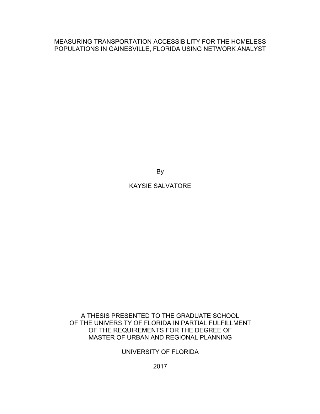 Measuring Transportation Accessibility for the Homeless Populations in Gainesville, Florida Using Network Analyst